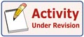 activity under revision