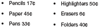 pencils, 17 cents; paper, 45 cents; pens, 33 cents; highlighters, 50 cents; erasers, 6 cents; folders, 40 cents